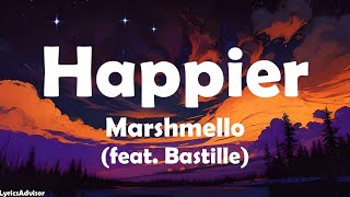 Marshmello Feat. Bastille - Happier Lyrics