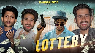 LOTTERY || FUNNY VIDEO || KANGRA BOYS