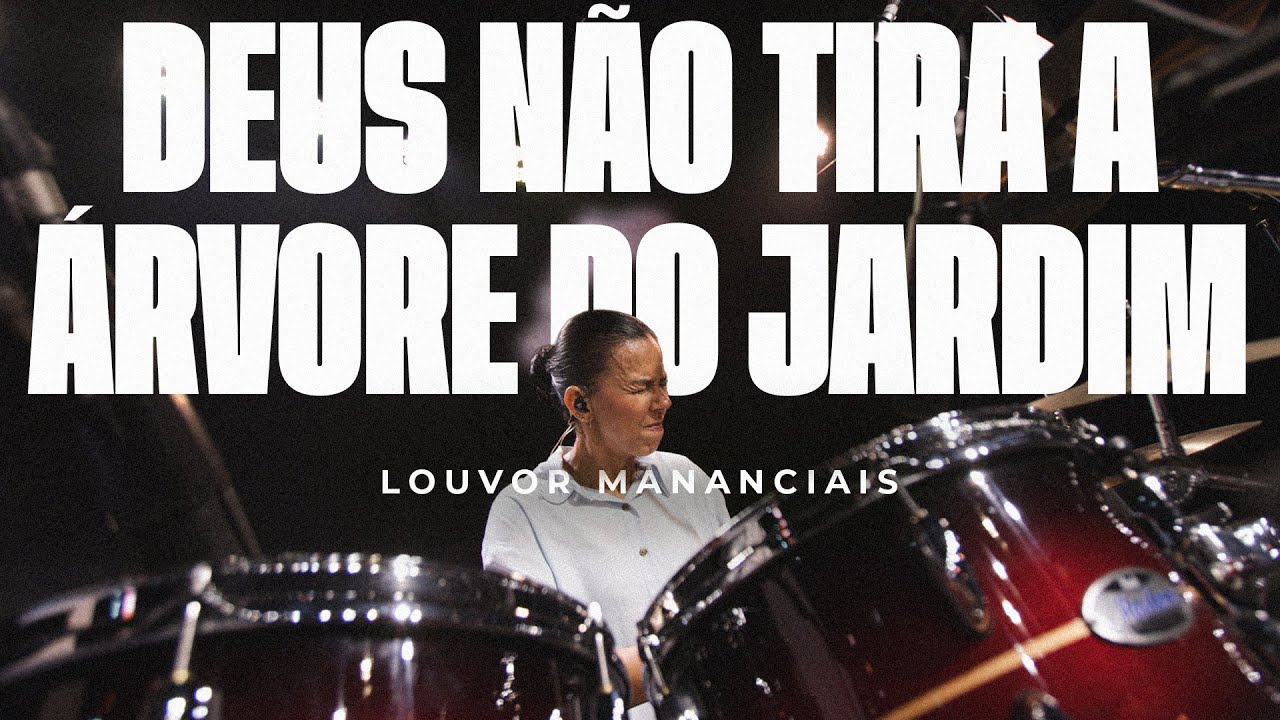 Louvor - Deus Não Tira A Árvore do Jardim | Mananciais RJ