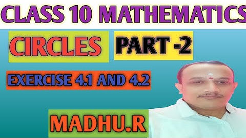 CLASS 10 MATHEMATICS CIRCLES EXERCISE 4.1 PART 2