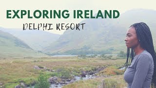 EXPLORING IRELAND | DELPHI RESORT