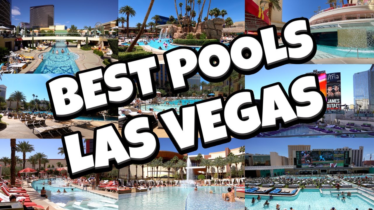 10 Best Pools in Las Vegas