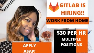 $30 PER HOUR WORKING FROM HOME!! GITLAB IS HIRING!