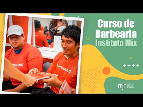 Curso de Barbearia - Instituto Mix & Instituto Neymar Jr.