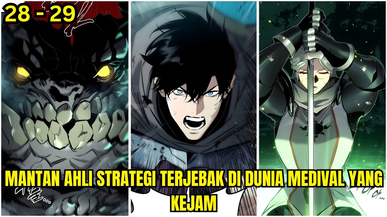 (28-29) ALUR CERITA MANTAN AHLI STRATEGI TERJEBAK DI DUNIA MEDIVAL YANG ...