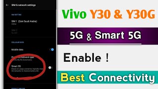 Vivo Y30 & Y30G How To Enable 5G & Smart 5G