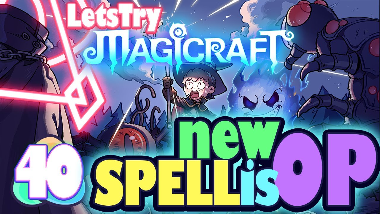 New Spell is OP! Let's Play Magicraft Ep 40