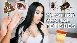 20 WEIRD SEXUAL FETISHES! (You Might Not Heard Of!)