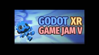 Godot XR Community Game Jam V theme announcement