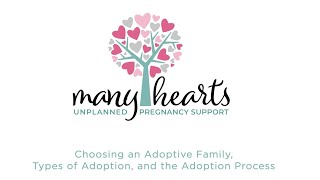 5 - Adoption Process & Choosing Adoptive Family - Many Hearts Unplanned Pregnancy Support