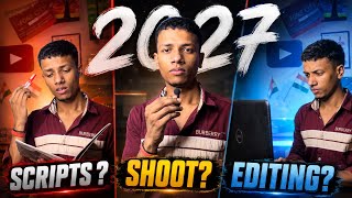 Script Writing, Shooting &amp; Editing 🎬 How to Make YouTube Videos in 2027