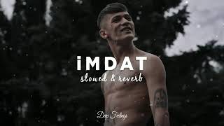 Imdat Slowed