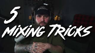 5 Mixing Tricks Any Producer Can Benefit From