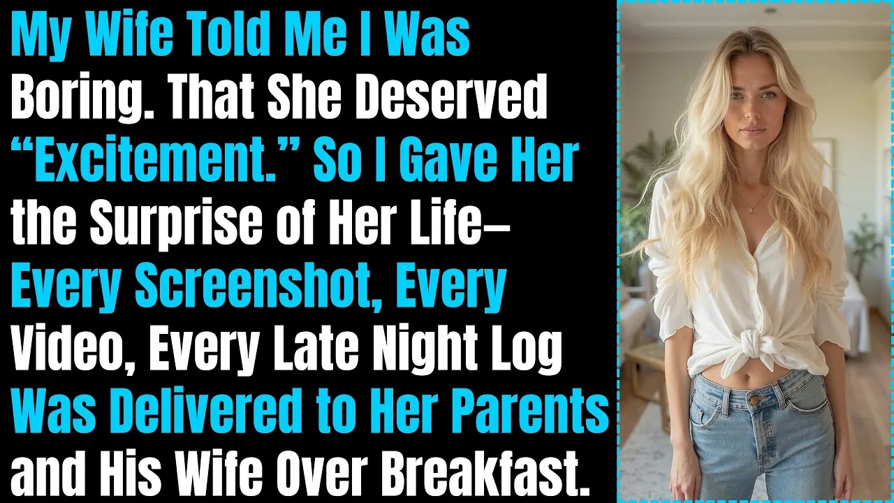 My Wife Told Me I Was Boring. That She Deserved “Excitement.” So I Gave Her the Surprise of Her Life