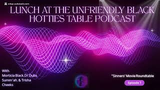Ep. 7:"Sinners" Roundtable