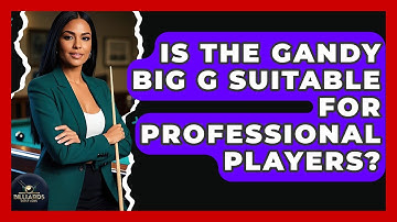 Is The Gandy Big G Suitable For Professional Players? - Billiards Hustlers
