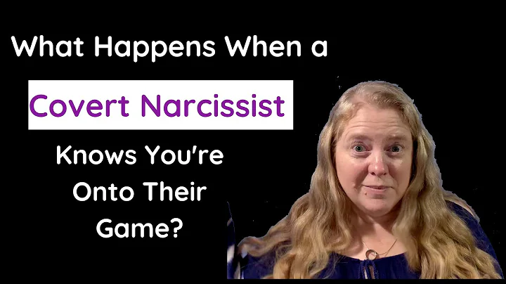 What Happens When a Covert Narcissist Knows You're Onto Their Game?