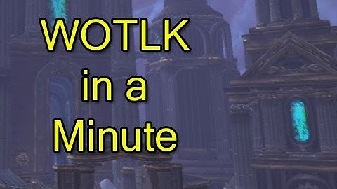 Wrath of the Lich King in a Minute by Wowcrendor (World of Warcraft Machinima) | WoWcrendor