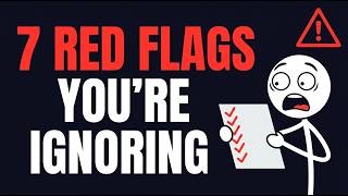 7 Red Flags You're Probably Ignoring Right Now