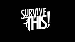 Miniatura de vídeo de "Survive This! - The life that you've chosen (produced by Ronnie Radke)"