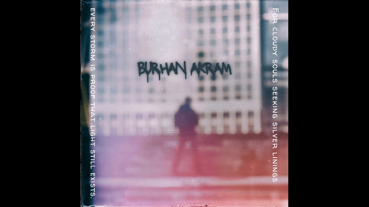 We All Die | Pain, Love and Desperation  Rap | Urdu Song 25 | Burhan Akram 