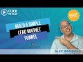How To Build A Simple Lead Magnet Funnel in ClickFunnels