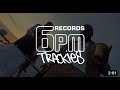 6PM RECORDS Reezy Stickle TRACKIES Audio mp3