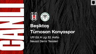Beşiktaş - Tümosan Konyaspor | U19 Elit A Ligi 32. Hafta