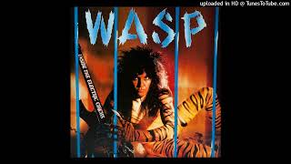 W.A.S.P. – I Don&#39;t Need No Doctor