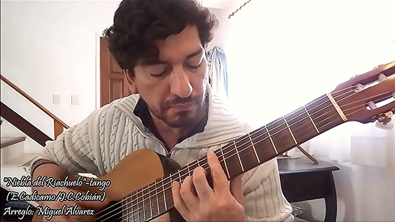 Nieblas del Riachuelo- guitarra (Miguel Alvarez) - YouTube