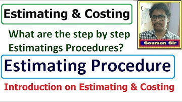 Estimating procedure | What are the step by step estimating procedures? | Estimating & Costing