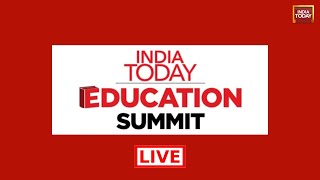 India Today Education Summit 2024 LIVE