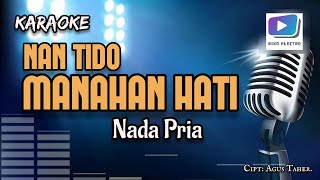 Karaoke lagu NAN TIDO MANAHAN HATI nada pria-versi organ tunggal_terbaru.