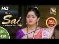 Mere Sai - Ep 410 - Full Episode - 19th April, 2019