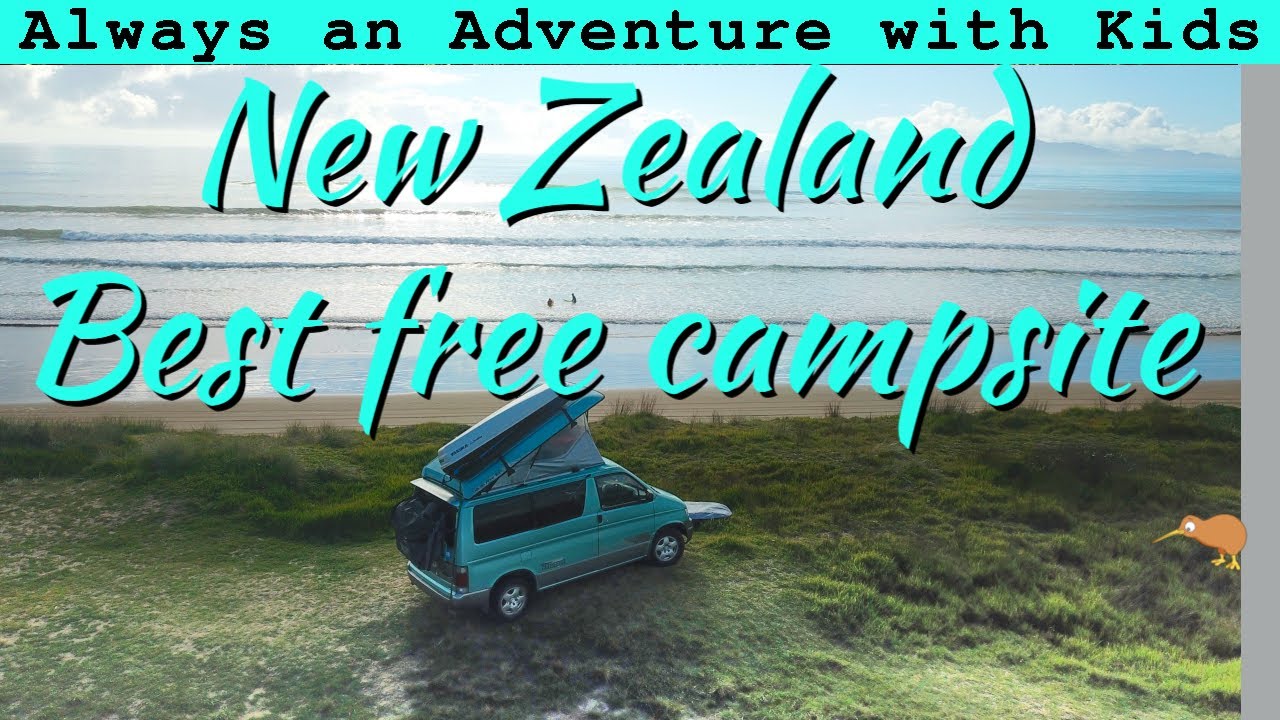 Best Free Campsite in NZ NZ North Island with Kids S5 Ep7 YouTube