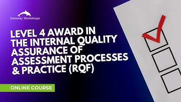Level 4 Award in Internal Quality Assurance of Assessment Processes & Practice (RQF) – Online Course
