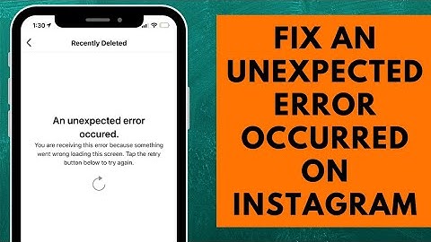 How to Fix "An Unexpected Error Occurred" Problem on Instagram ( Easy Solution)