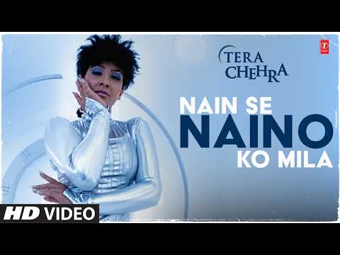Nain Se Naino Ko Mila (Song) | Tera Chehra | Adnan Sami | Raveena Tandon