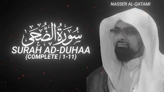 ‎Surah Ad-Duhaa (Complete | 1-11) By Nasser Al-Qatami - QURAN is LIFE