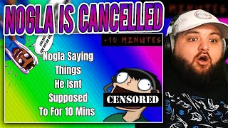 Nogla Saying Things Hes Not Supposed To For 10 Minutes Straight - Reaction
