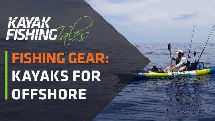 Basic Gear For Offshore Kayak Fishing 