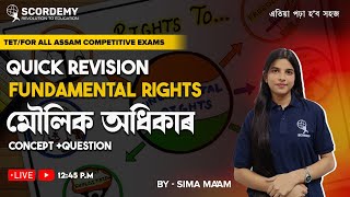 Quick Revision Fundamental Rights  মৌলিক অধিকাৰ| Concept + Question |BY Sima ma'am|SCORDEMY