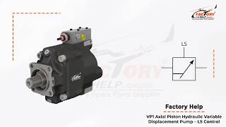 FactoryHelp - VP1 Axial Piston Hydraulic Variable Displacement Pump – LS Control