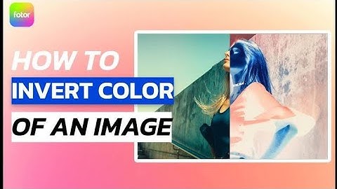 How to Image Colors Invert | Image Colors Invert | Image Colors Invert  Free tools