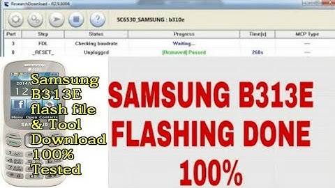 SAMSUNG B313E FLASHING DONE BYRESEARCH DOWNLOAD TOOL 100%