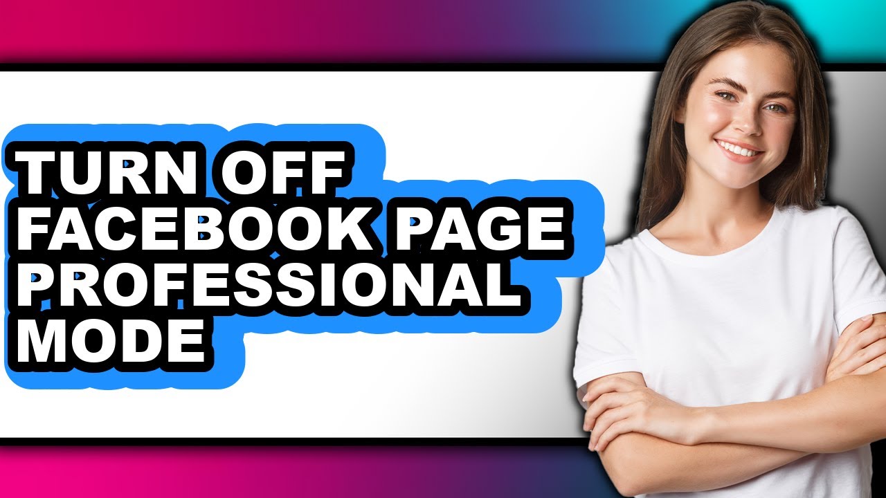 How to Turn Off Facebook Page Professional Mode (full Guide)