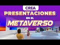 Cmo crear un metaverso con spatial  para empresas clases y presentaciones  tutorial