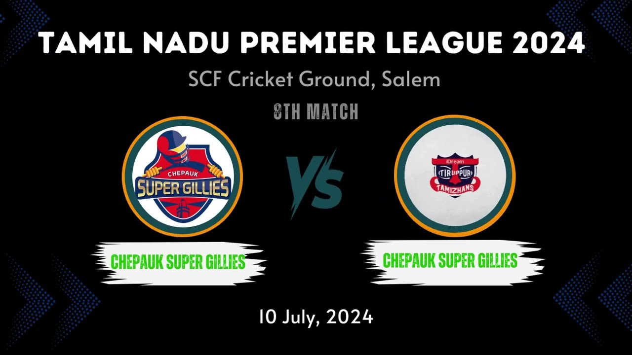 TNPL 2024 Prediction: Chepauk Super Gillies vs Idream Tiruppur Tamizhans, 8th Match