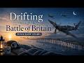 Drifting Through the Battle of Britain (WWII Sleep Story)