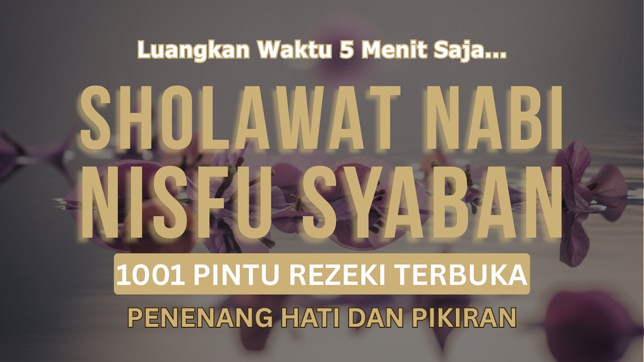 SHOLAWAT JIBRIL PENARIK REZEKI PALING DAHSYAT, Sholawat Nabi Muhammad SAW, Sholawat Jibril Merdu